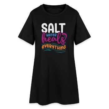 Salt Water Heals Everything - Women’s T-Shirt Dress - black - Front