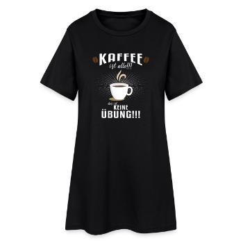 Kaffee ist alle!!! - Frauen T-Shirt-Kleid - Schwarz - Vorne