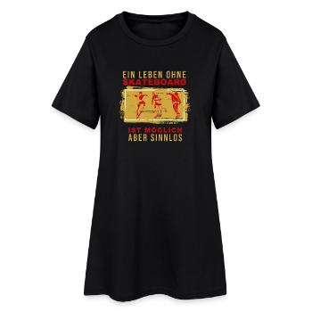 Ein Leben ohne Skateboard ist möglich aber Sinnlos - Frauen T-Shirt-Kleid - Schwarz - Vorne
