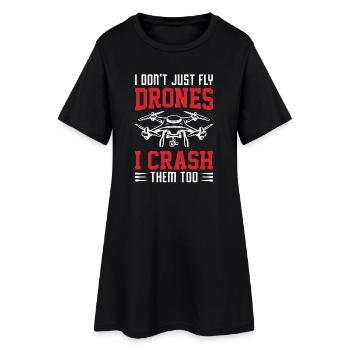 Je ne me contente pas de piloter des drones, je les écrase aussi - Robe T-shirt Femme - noir - Devant