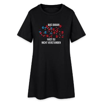 Was daran hast du nicht verstanden - Frauen T-Shirt-Kleid - Schwarz - Vorne