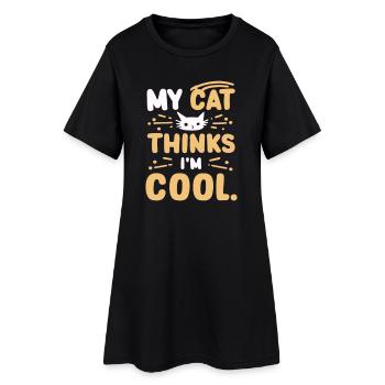 My cat thinks i am cool - Women’s T-Shirt Dress - black - Front