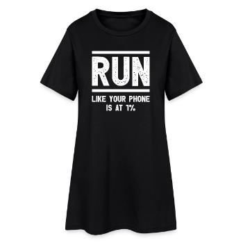 Run Like Your Phone Is At 1% Witziges Läufer - Frauen T-Shirt-Kleid - Schwarz - Vorne