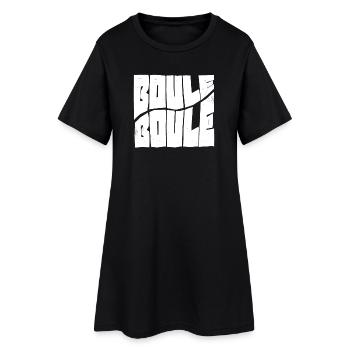 Boule Power! Bouler Outfit Boule Kugeln Petanque - Frauen T-Shirt-Kleid - Schwarz - Vorne