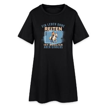 Ein Leben ohne Reiten ist möglich, aber Sinnlos - Frauen T-Shirt-Kleid - Schwarz - Vorne