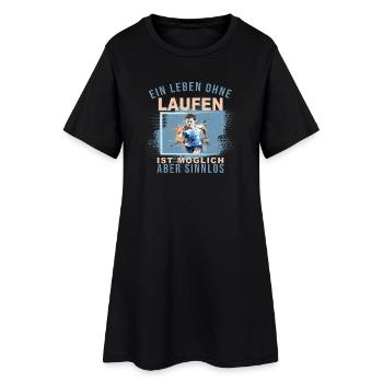 Ein Leben ohne Laufen ist möglich, aber Sinnlos - Frauen T-Shirt-Kleid - Schwarz - Vorne