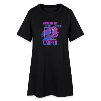 Laufen: Aufgeben ist keine Option - Frauen T-Shirt-Kleid - Schwarz - Vorne