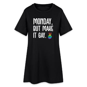 LGBT Pride Month - Monday, but Make It Gay - Women’s T-Shirt Dress - black - Front