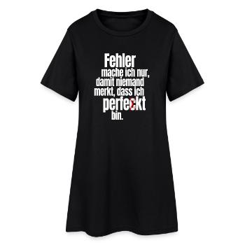 Fehler Mache Ich Nur Perfekt Selbstironie Büro - Frauen T-Shirt-Kleid - Schwarz - Vorne