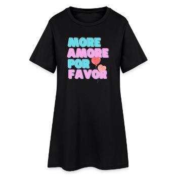 More Amore Pore Favor - mehr Liebe bitte - Frauen T-Shirt-Kleid - Schwarz - Vorne
