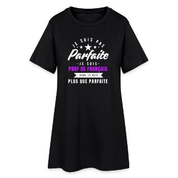 je suis prof de français plus que parfaite - Robe T-shirt Femme - noir - Devant
