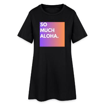 Tellement d’aloha - Robe T-shirt Femme - noir - Devant