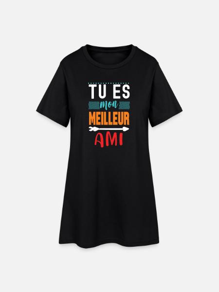 Tu es mon meilleur ami - Robe T-shirt Femme - noir