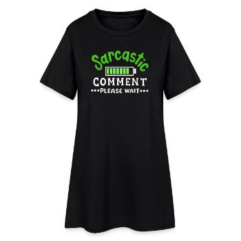 sarkastisch lustig Sarkasmus - Frauen T-Shirt-Kleid - Schwarz - Vorne
