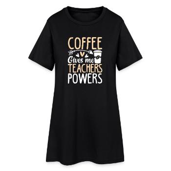 coffee gives me teacher powers - Frauen T-Shirt-Kleid - Schwarz - Vorne