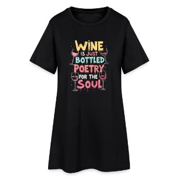 WINE IS JUST BOTTLED POETRY FOR THE SOUL - Women’s T-Shirt Dress - black - Front