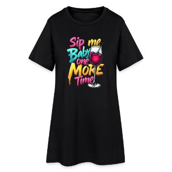 SIP ME BABY NOCH EINMAL - Frauen T-Shirt-Kleid - Schwarz - Vorne