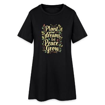 PLANTEZ VOS RÊVES, LAISSEZ LA PAIX GRANDIR - Robe T-shirt Femme - noir - Devant