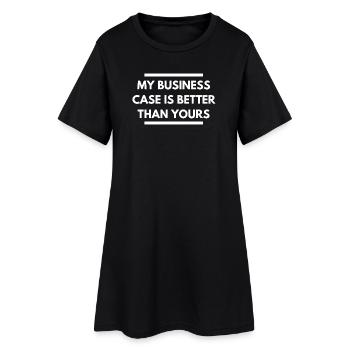 My Business Case is better than yours - Frauen T-Shirt-Kleid - Schwarz - Vorne