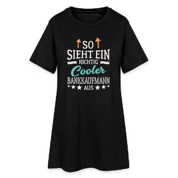 So sieht ein richtig cooler Bankkaufmann aus - Frauen T-Shirt-Kleid - Schwarz - Vorne