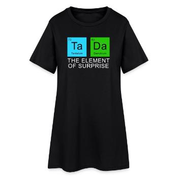 The Element Of Surprise - Women’s T-Shirt Dress - black - Front