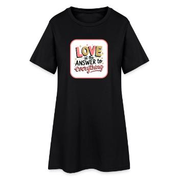Love is the Answer to Everything - Liebe & Antwort - Frauen T-Shirt-Kleid - Schwarz - Vorne