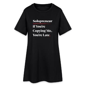 Solopreneur : Si tu me copies, tu es en retard [W] - Robe T-shirt Femme - noir - Devant