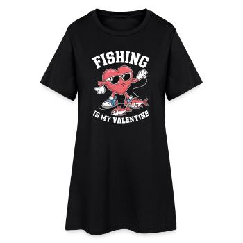 Fishing Is My Valentine - Women’s T-Shirt Dress - black - Front