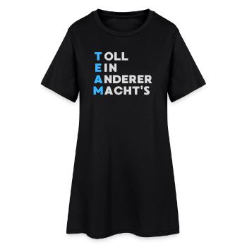 TEAM Toll Ein Anderer Macht`s - Frauen T-Shirt-Kleid - Schwarz - Vorne