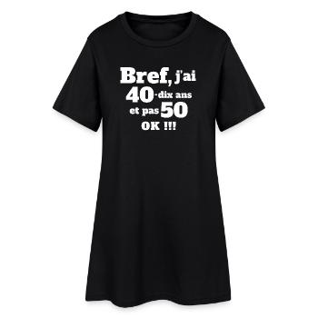 50th birthday, humor birthday, 50th birthday - Women’s T-Shirt Dress - black - Front