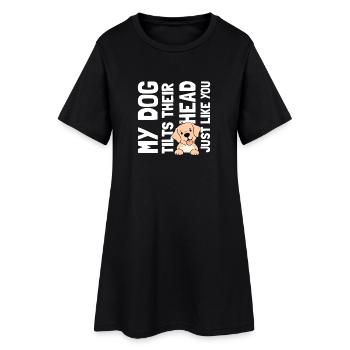 My dogs tilts their head just like you - Frauen T-Shirt-Kleid - Schwarz - Vorne
