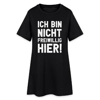 Ich bin nicht freiwillig hier lustig sarkastisch - Frauen T-Shirt-Kleid - Schwarz - Vorne