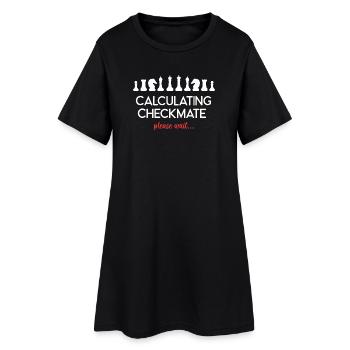 Chess - Calculating Checkmate. Please Wait... - Women’s T-Shirt Dress - black - Front