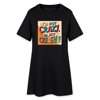 Je ne suis pas fou, je suis juste créatif - Robe T-shirt Femme - noir - Devant