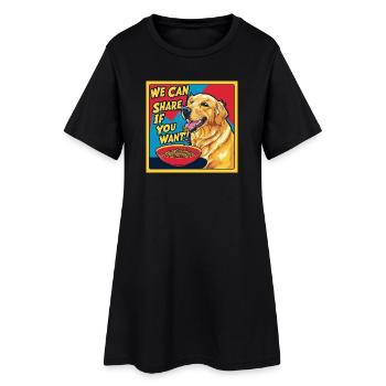 Golden Retriever - We Can Share If You Want - Women’s T-Shirt Dress - black - Front