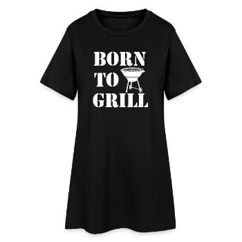 Grillen , Born to Grill - Frauen T-Shirt-Kleid - Schwarz - Vorne