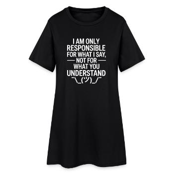 I am responsible for what I say Teacher - Women’s T-Shirt Dress - black - Front