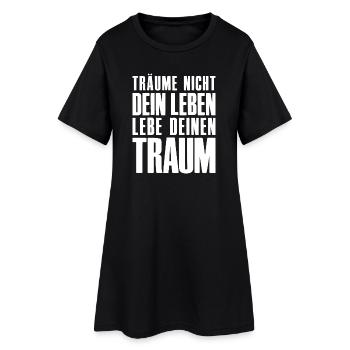 Don't Dream Your Life - Entrepreneur Startup - Women’s T-Shirt Dress - black - Front