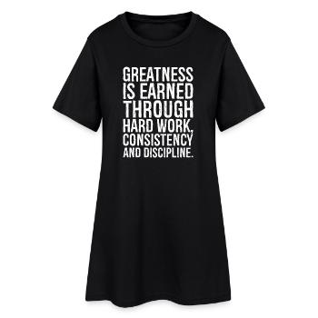 La grandeur se gagne grâce au travail acharné, à la constance - Robe T-shirt Femme - noir - Devant
