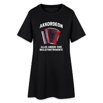 Akkordeon - Alles andere sind Begleitinstrumente - Frauen T-Shirt-Kleid - Schwarz - Vorne