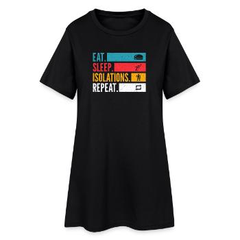 Eat Sleep Isolations Repeat Dance Chemise - Robe T-shirt Femme - noir - Devant