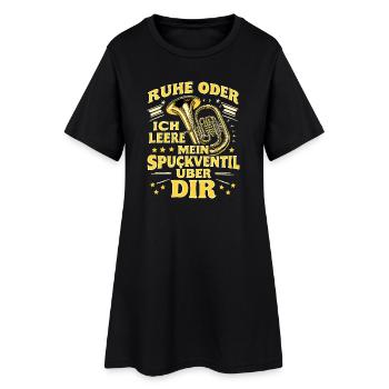 Tuba - Ruhe oder ich leere Spuckventil - Tubist - Frauen T-Shirt-Kleid - Schwarz - Vorne