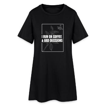 Je fonctionne au café et aux mauvaises décisions - Robe T-shirt Femme - noir - Devant