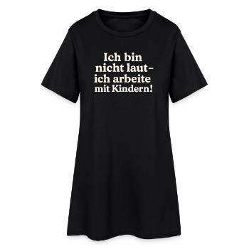 Ich bin nicht laut (hellbeige) - Frauen T-Shirt-Kleid - Schwarz - Vorne
