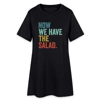 Denglisch Now We Have The Salad - Frauen T-Shirt-Kleid - Schwarz - Vorne