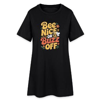 Bienen Imker Bee Nice Or Buzz Off Bienenzüchter - Frauen T-Shirt-Kleid - Schwarz - Vorne
