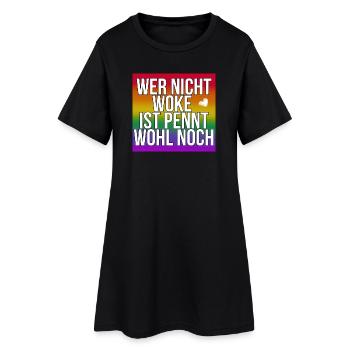 Wer nicht Woke ist pennt wohl noch - Frauen T-Shirt-Kleid - Schwarz - Vorne