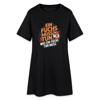 Fuchs Spruch Ein Fuchs Muss Tun Was Fuchs Tun Muss - Frauen T-Shirt-Kleid - Schwarz - Vorne