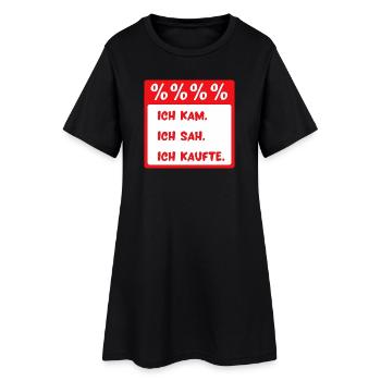 Ich kam. Ich sah. Ich kaufte. - Frauen T-Shirt-Kleid - Schwarz - Vorne