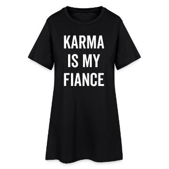 Karma ist mein Verlobter - Frauen T-Shirt-Kleid - Schwarz - Vorne